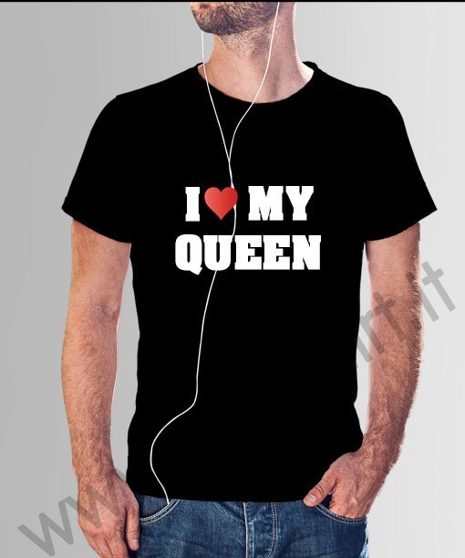 T-shirt I Love my Queen