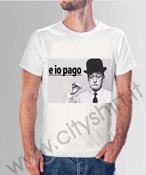 T-Shirt "E io pago!"