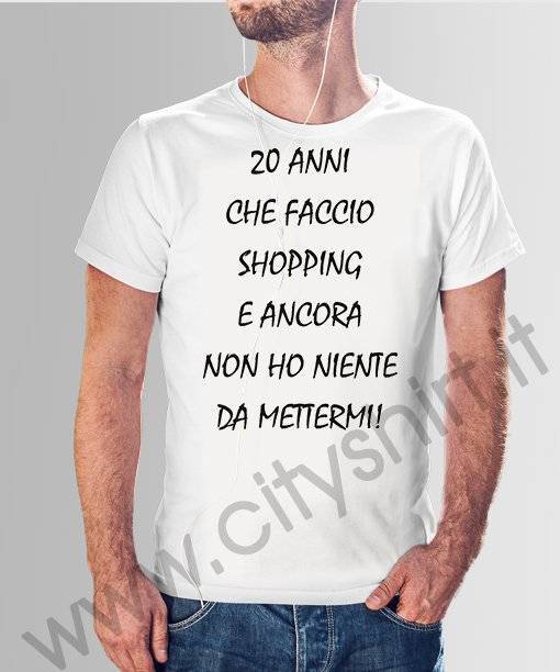 La T-shirt  20 anni che faccio shopping