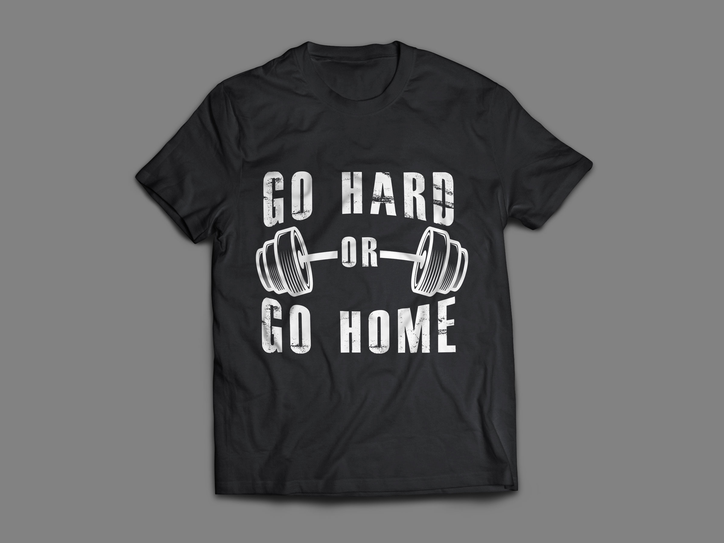 T-shirt Go Hard Or Go Home