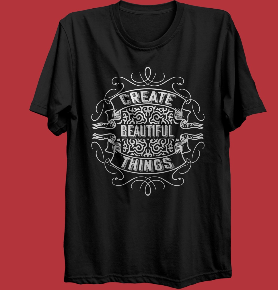 T-shirt Create Beautiful Things