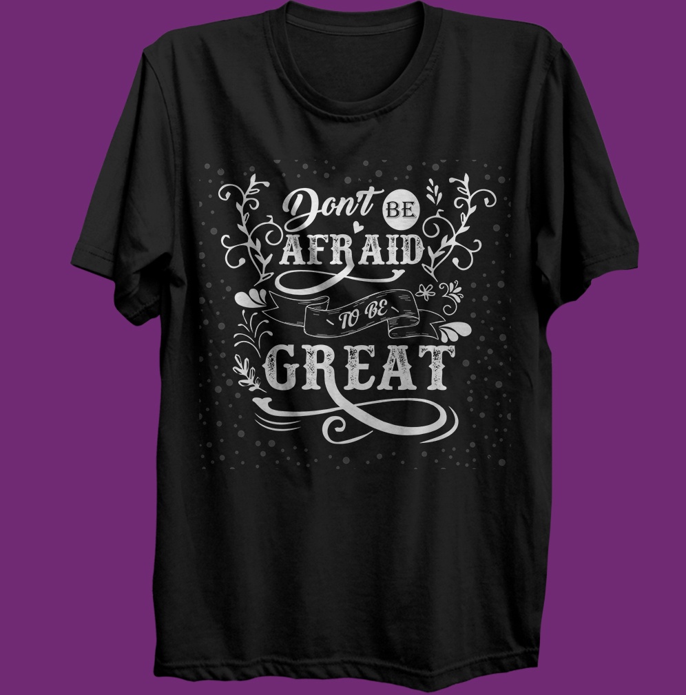 T-shirt Don't be afraid