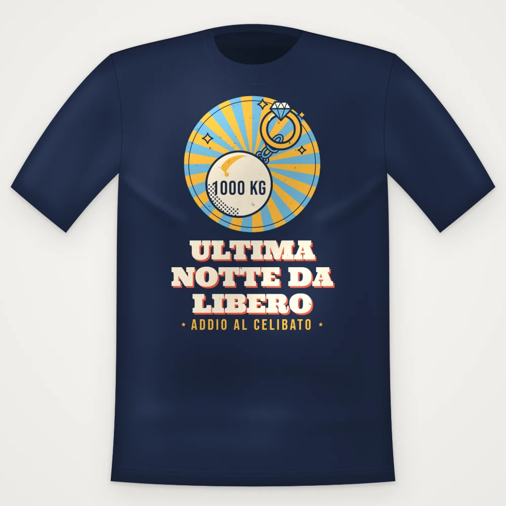 T-Shirt "ULTIMA NOTTE DA LIBERO"