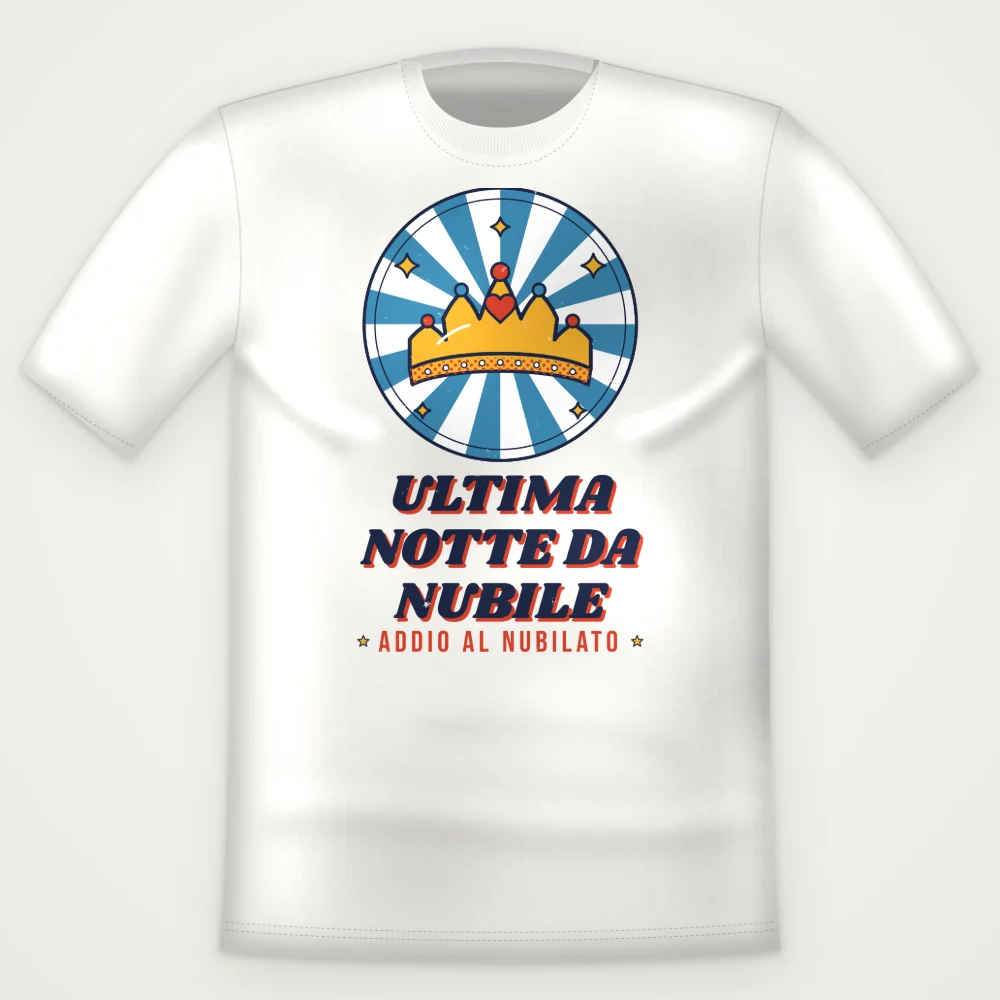 T-Shirt "ULTIMA NOTTE DA NUBILE"
