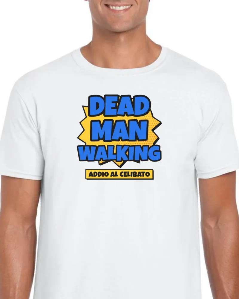 Maglietta Dead Man Walking — Addio al Celibato