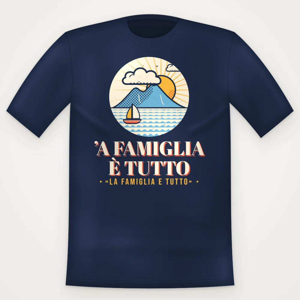 T-Shirt "'A famiglia è tutto"