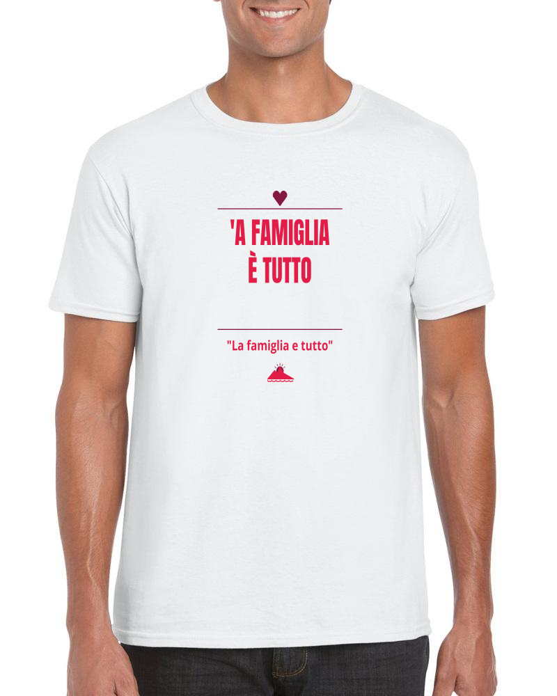 T-Shirt "'A famiglia è tutto"