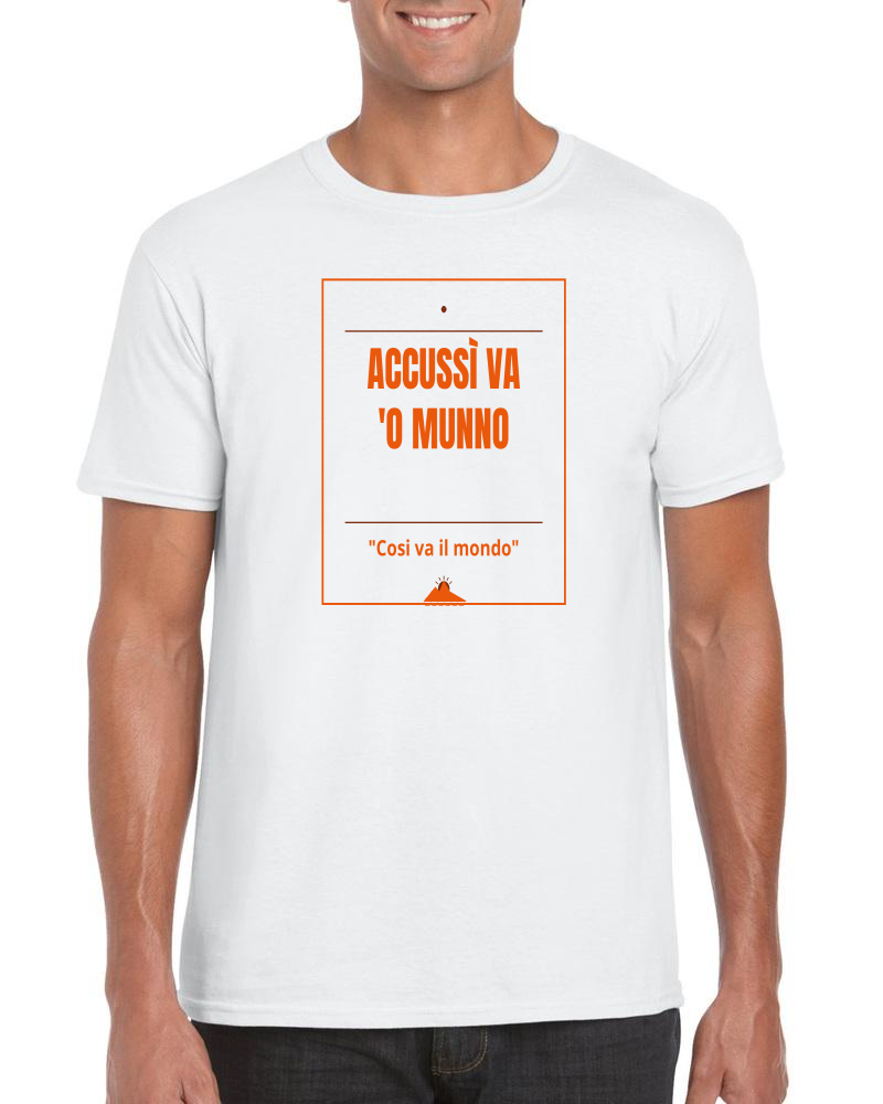 T-Shirt "Accussì va 'o munno"