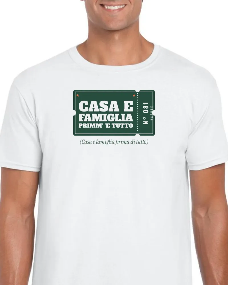 T-Shirt "Casa e famiglia primm' 'e tutto"