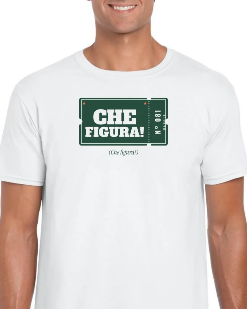 T-Shirt "Che figura!"