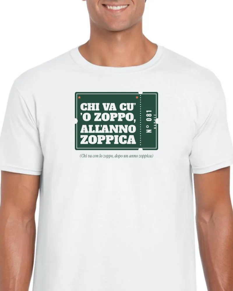 T-Shirt "Chi va cu' 'o zoppo, all'anno zoppica"