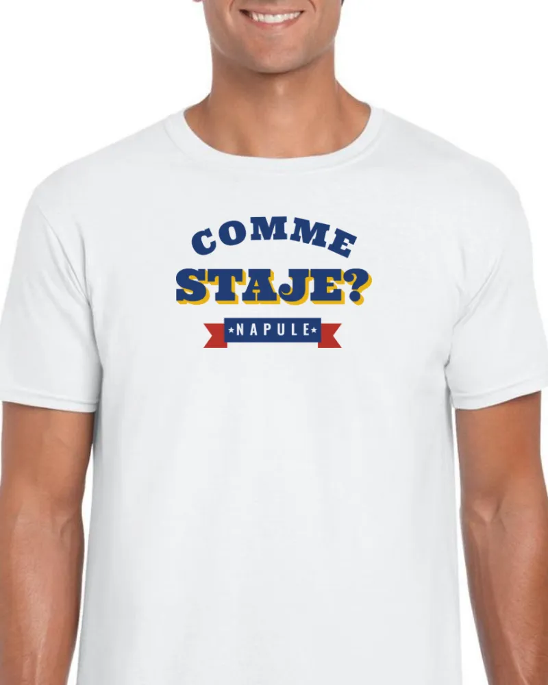 T-Shirt "Comme staje?"