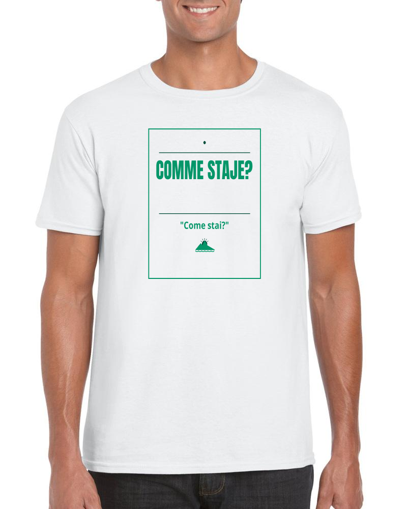 T-Shirt "Comme staje?"