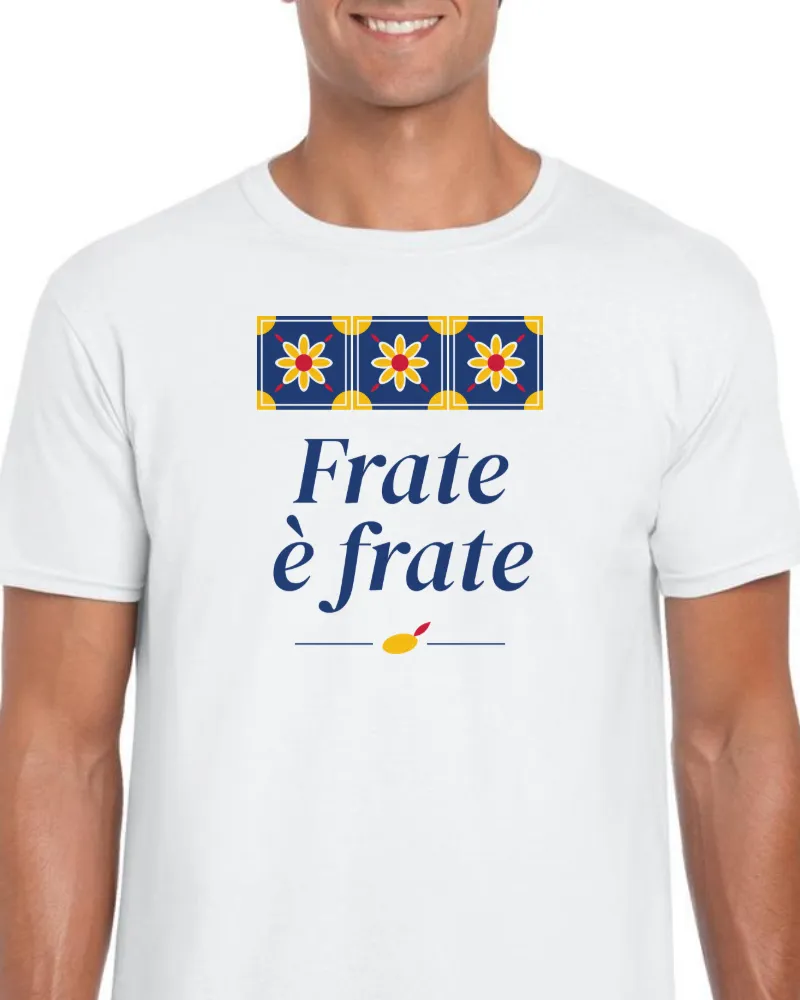 T-Shirt "Frate è frate"