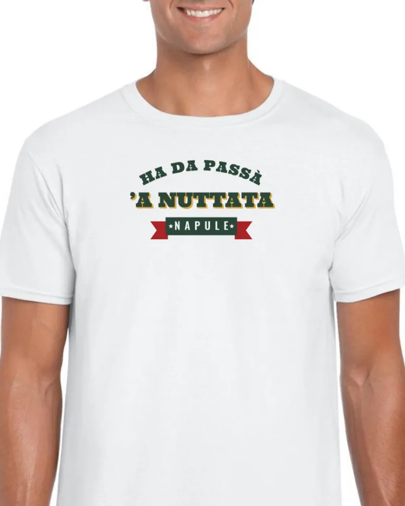 T-Shirt "Ha da passà 'a nuttata"
