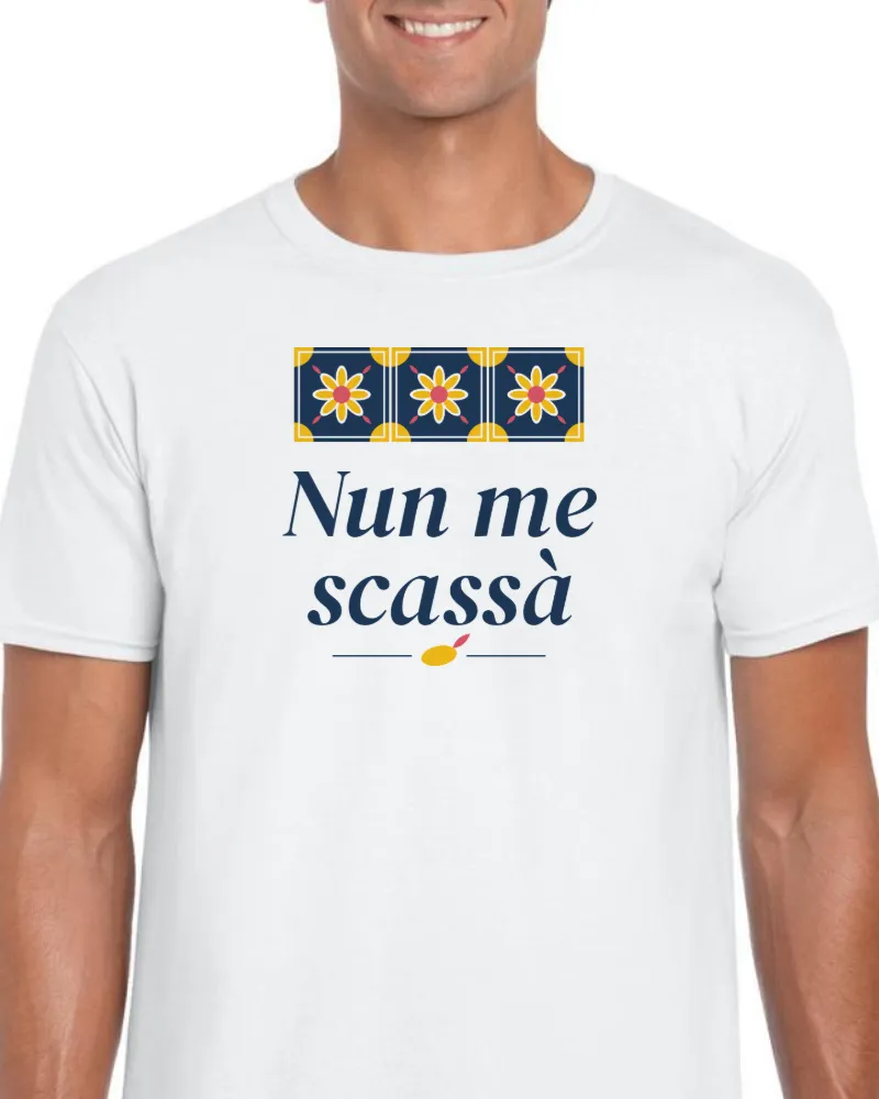 T-Shirt "Nun me scassà"
