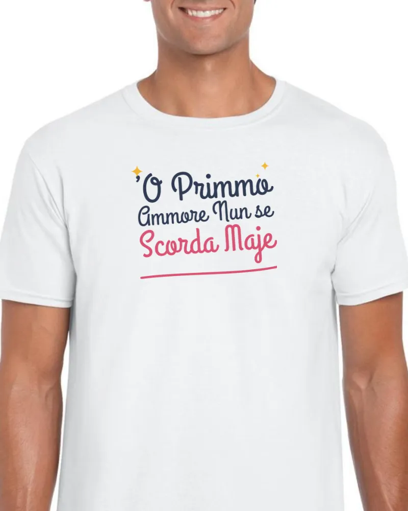 T-Shirt "'O primmo ammore nun se scorda maje"