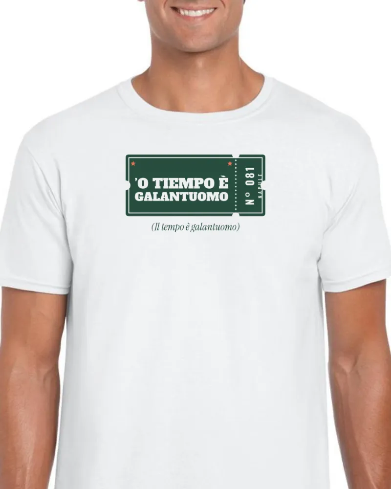 T-Shirt "'O tiempo è galantuomo"