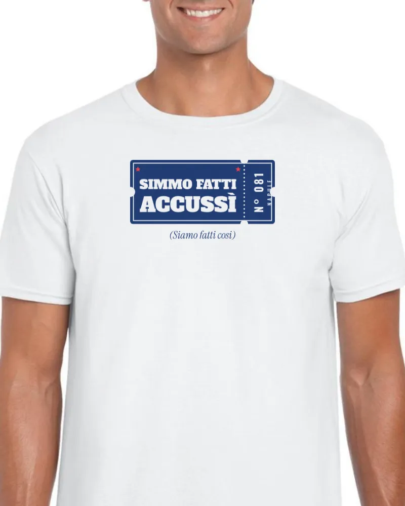 T-Shirt "Simmo fatti accussì"