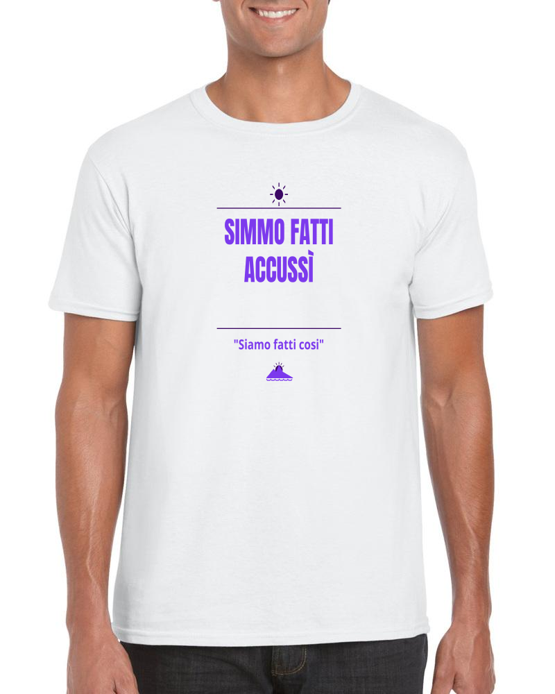 T-Shirt "Simmo fatti accussì"