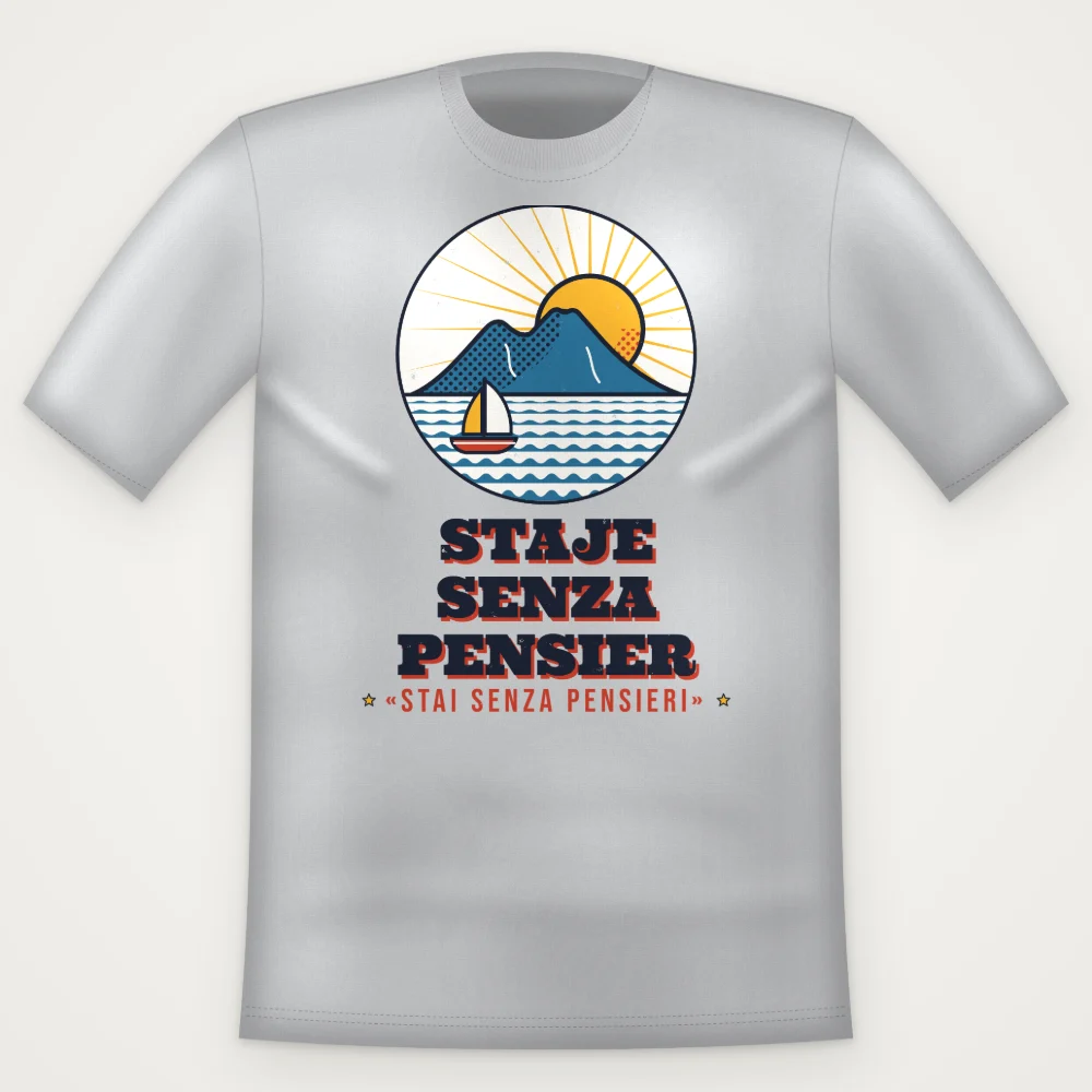 T-Shirt "Staje senza pensier"