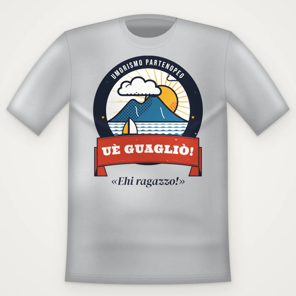 T-Shirt "Uè guagliò!"