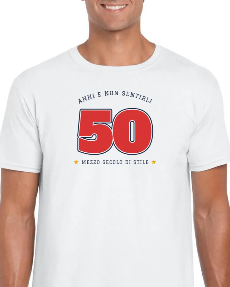 T-Shirt "50 ANNI E NON SENTIRLI"