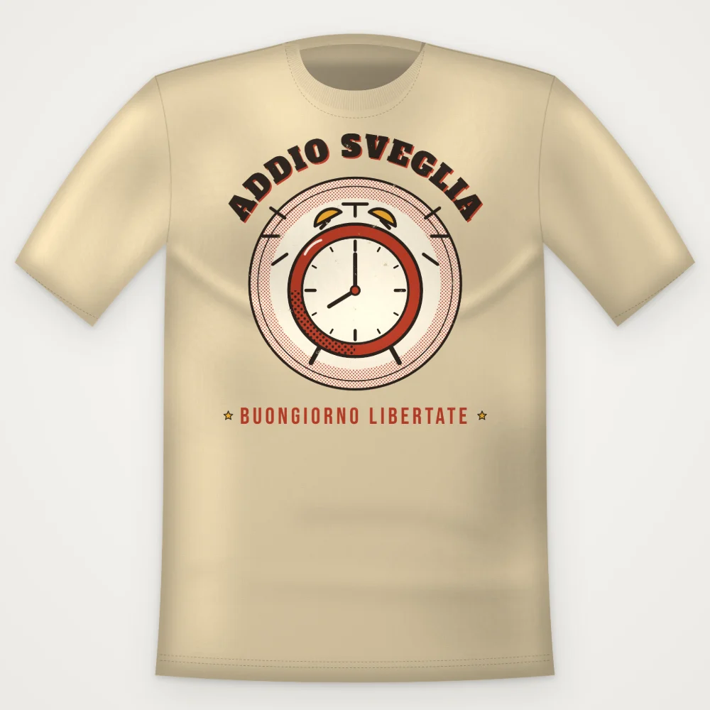 T-Shirt "ADDIO SVEGLIA"