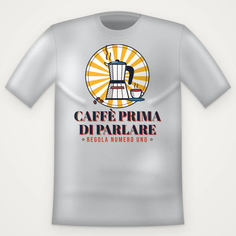 T-Shirt "CAFFE PRIMA DI PARLARE"
