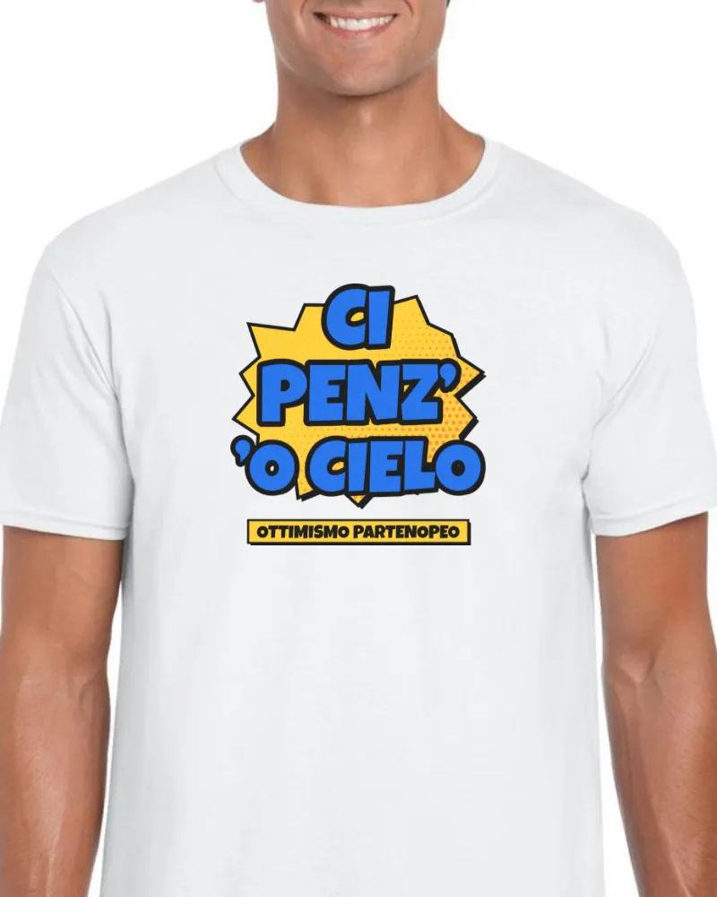 T-Shirt "CI PENZ' 'O CIELO"