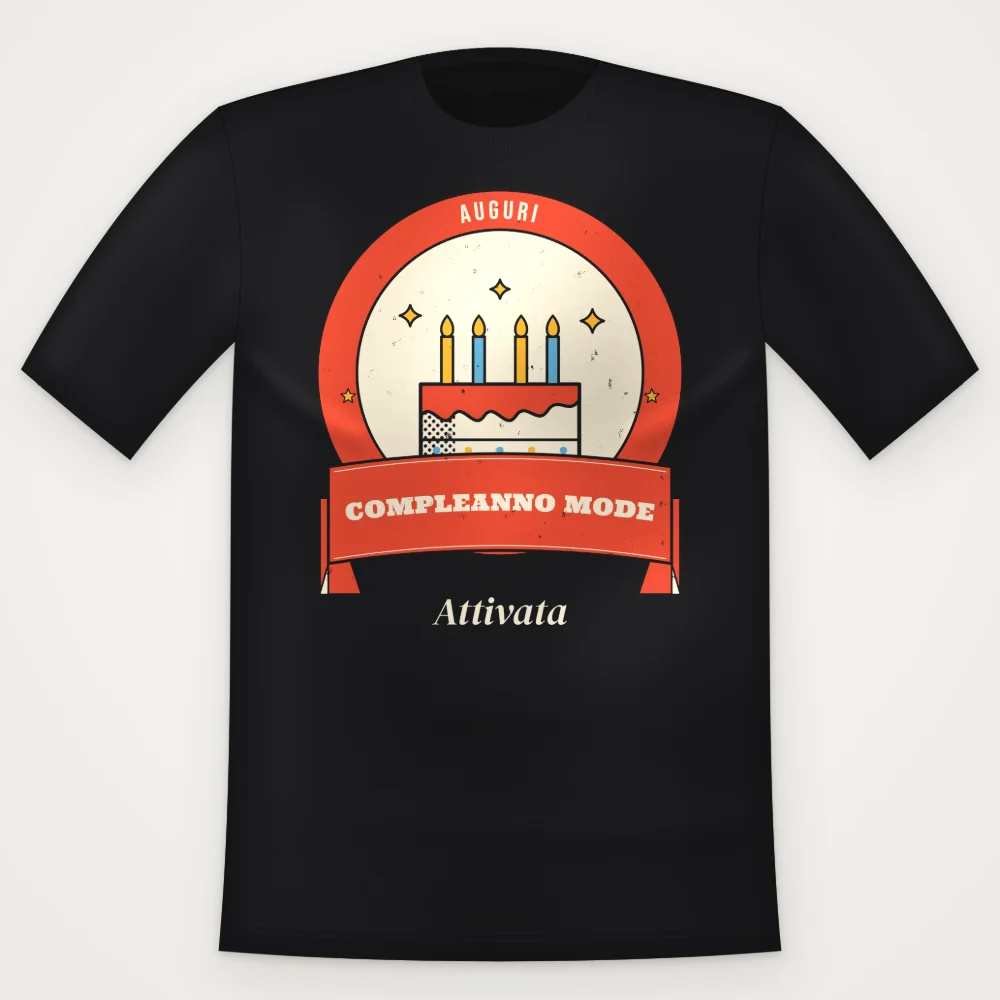 T-Shirt "COMPLEANNO MODE"