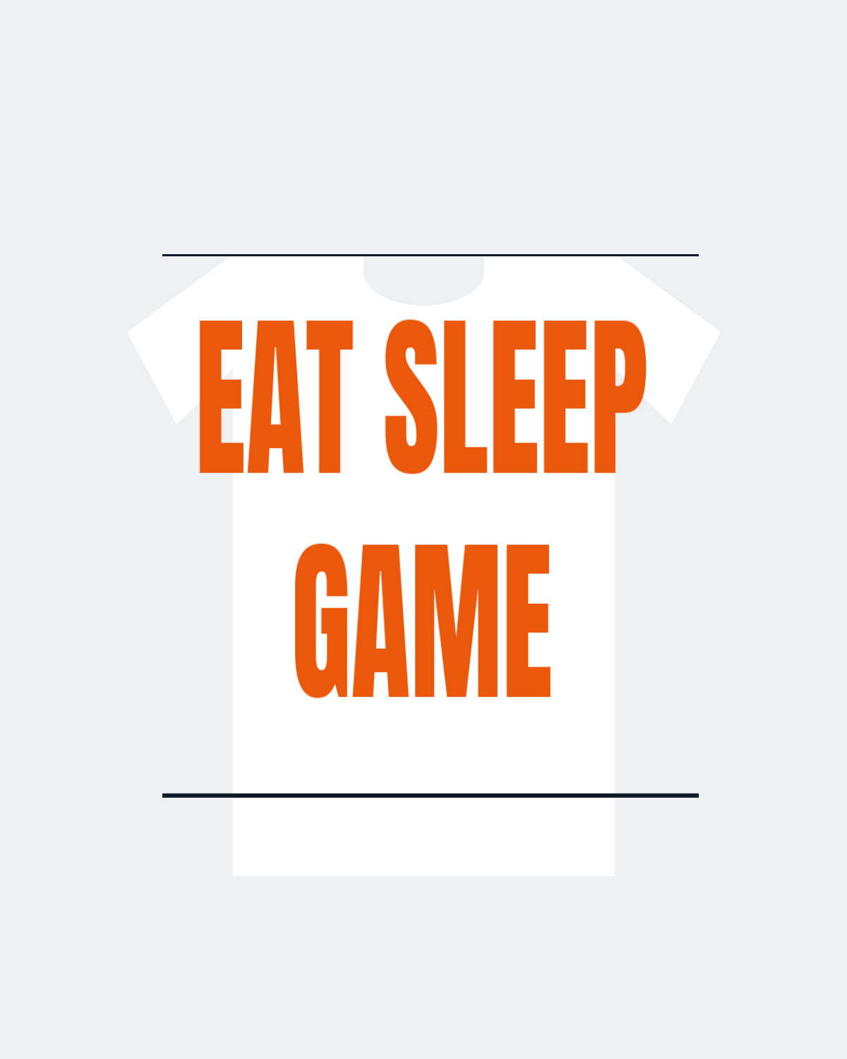 T-Shirt "EAT SLEEP GAME"