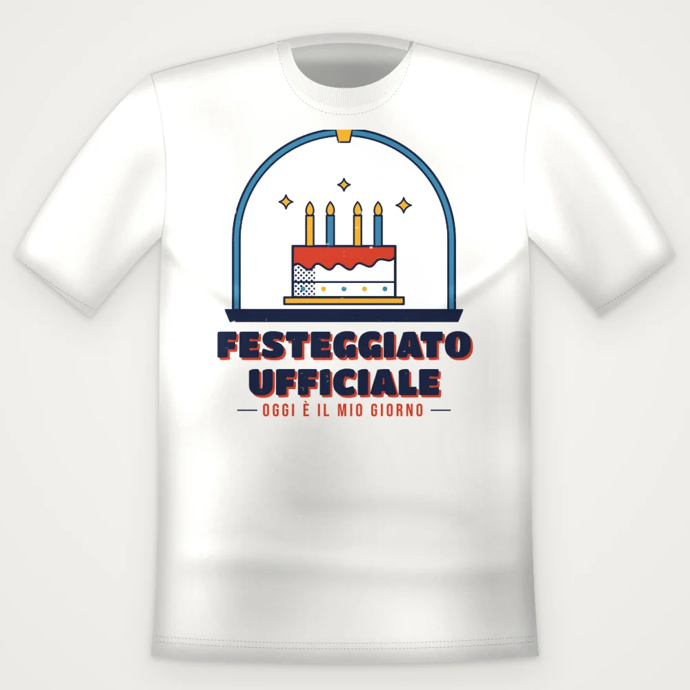 T-Shirt "FESTEGGIATO UFFICIALE"
