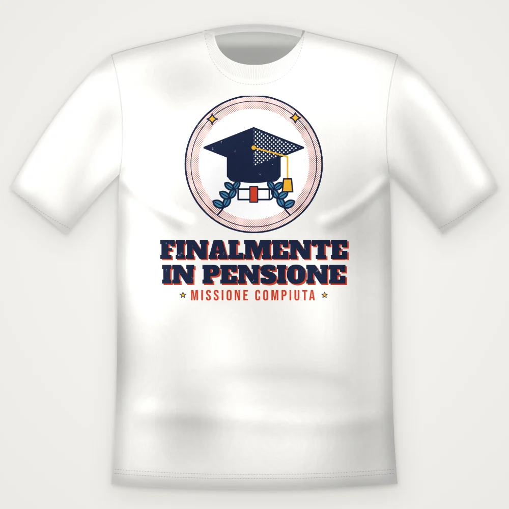 T-Shirt "FINALMENTE IN PENSIONE"