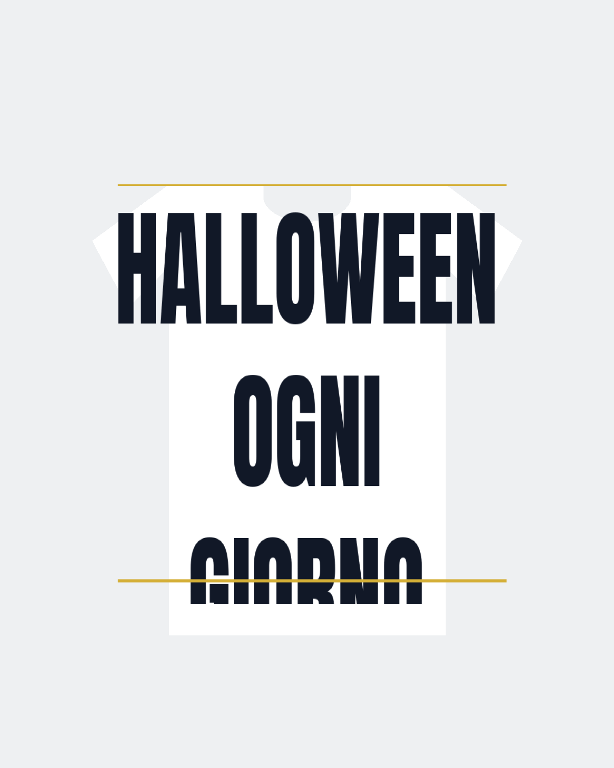 T-Shirt "HALLOWEEN OGNI GIORNO"