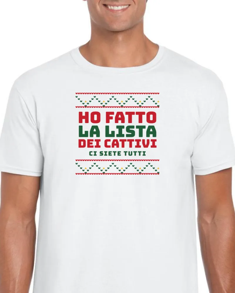 T-Shirt "HO FATTO LA LISTA DEI CATTIVI"