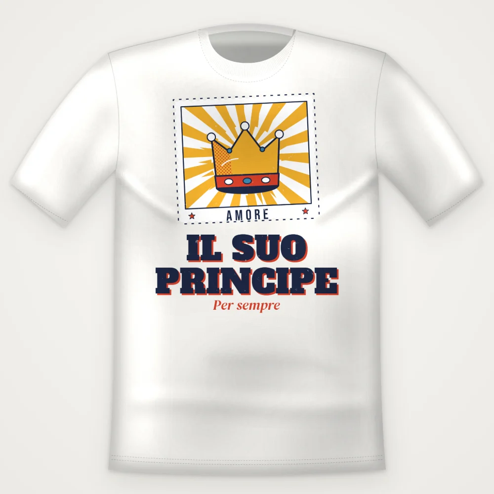 T-Shirt "IL SUO PRINCIPE"