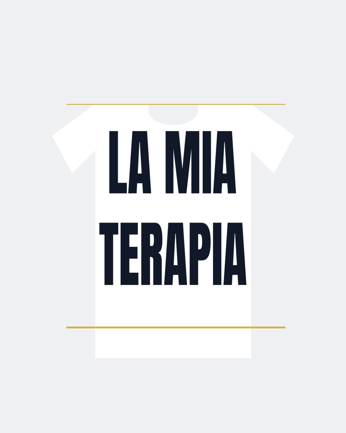 T-Shirt "LA MIA TERAPIA"