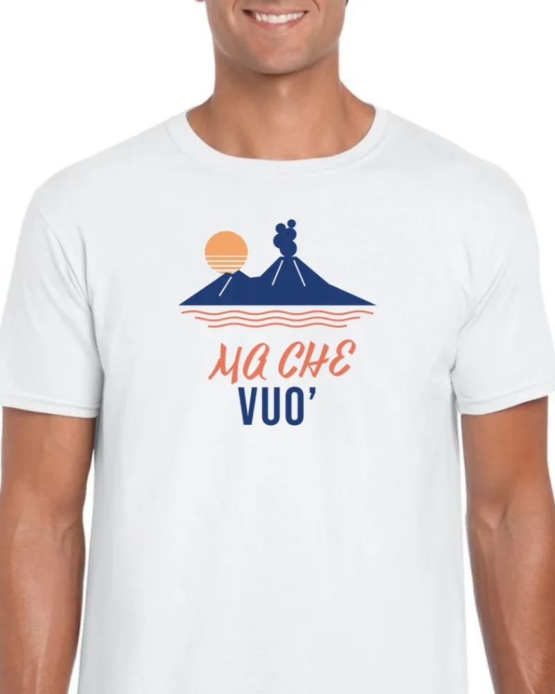 T-Shirt "MA CHE VUO'"