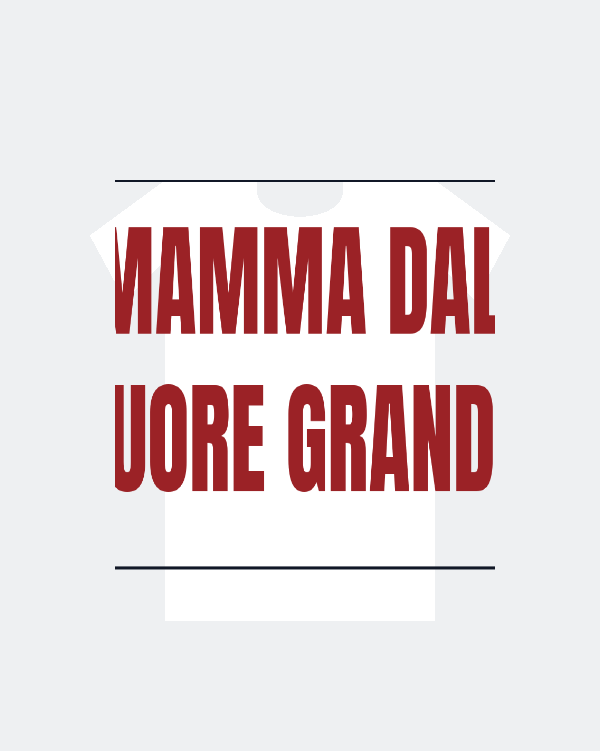 T-Shirt "MAMMA DAL CUORE GRANDE"