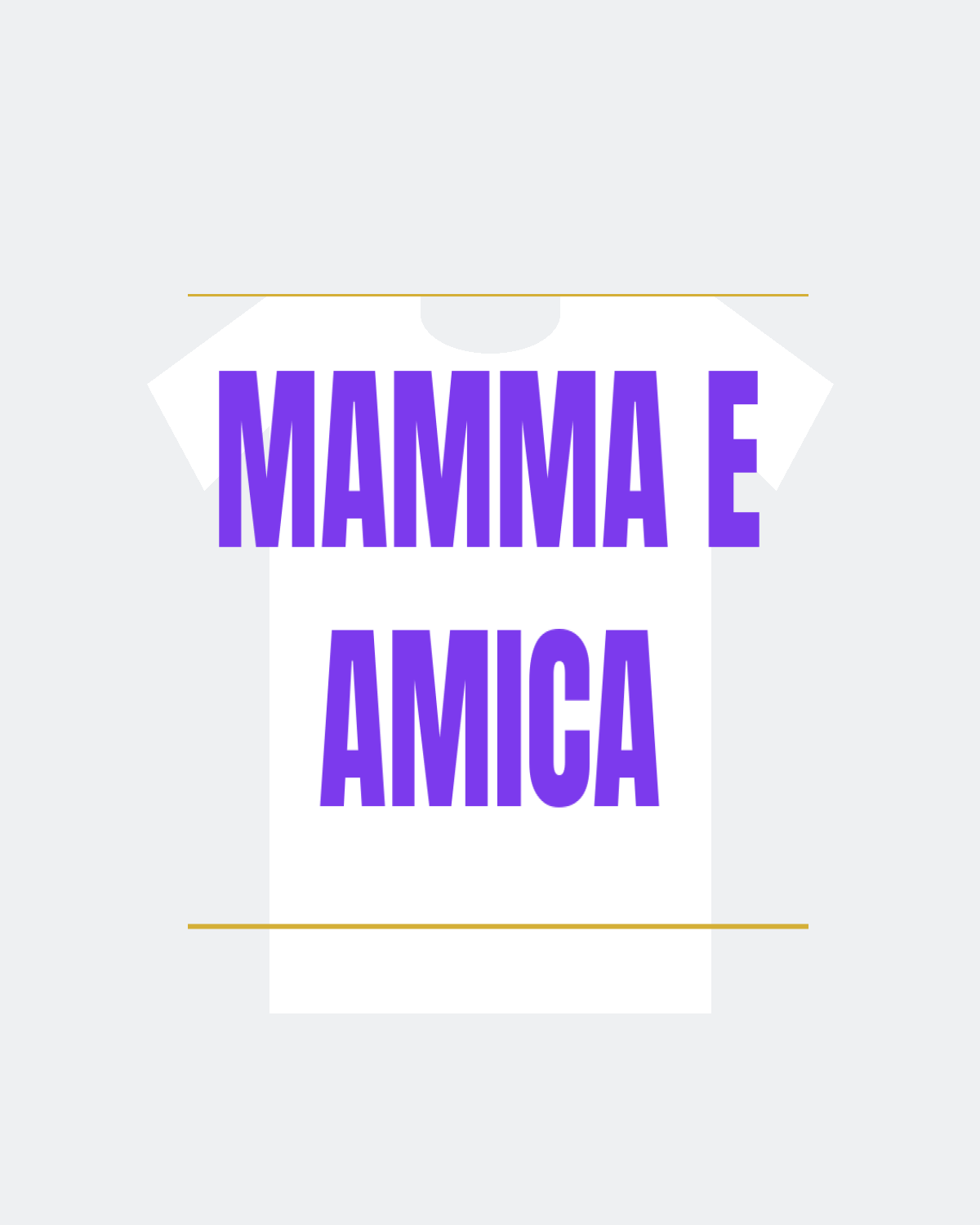 T-Shirt "MAMMA E AMICA"
