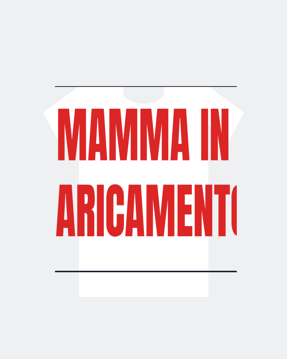 T-Shirt "MAMMA IN CARICAMENTO"
