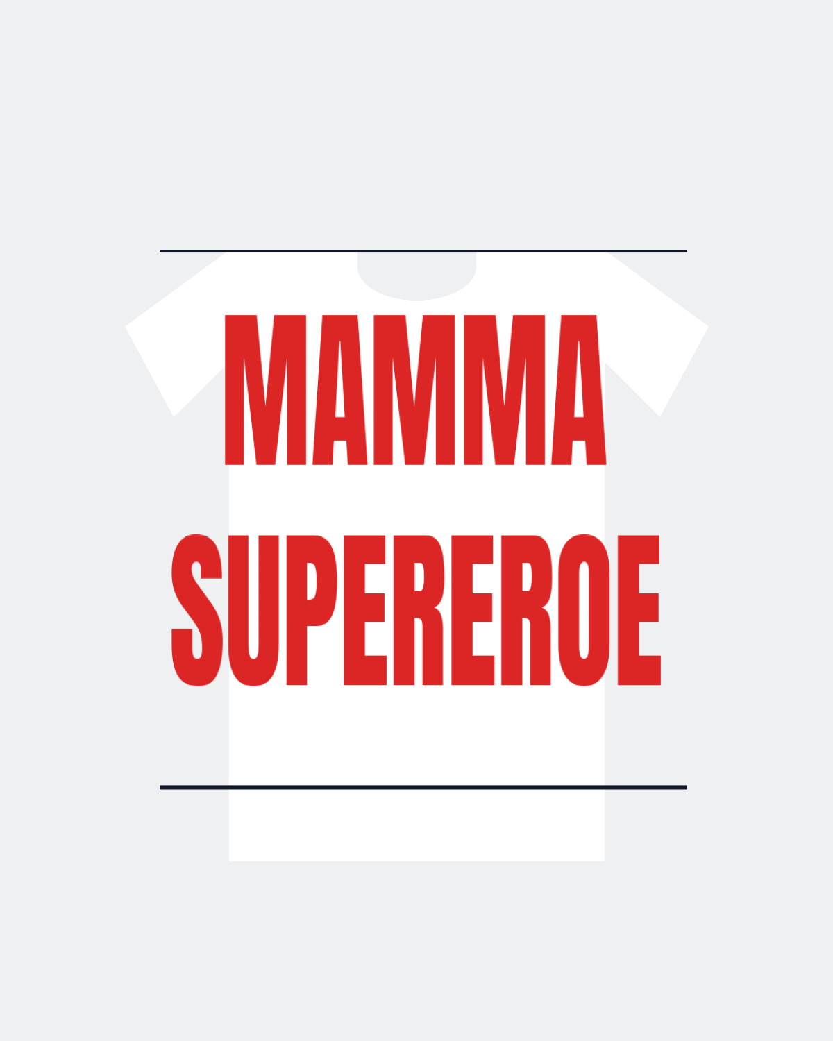 T-Shirt "MAMMA SUPEREROE"