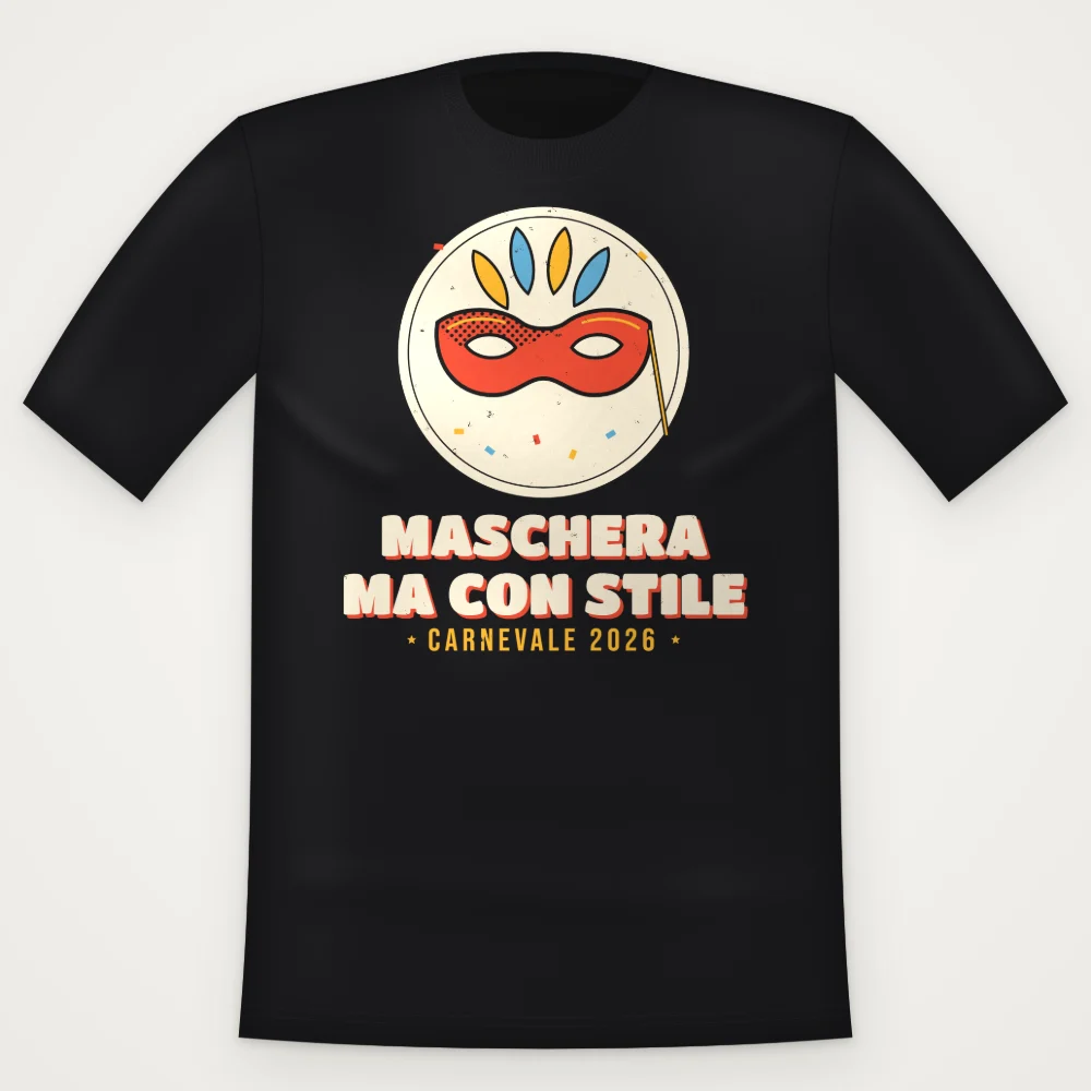 T-Shirt "MASCHERA MA CON STILE"