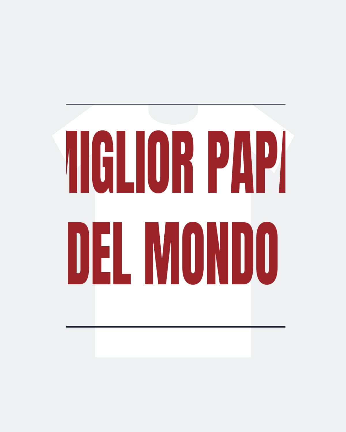 T-Shirt "MIGLIOR PAPA DEL MONDO"