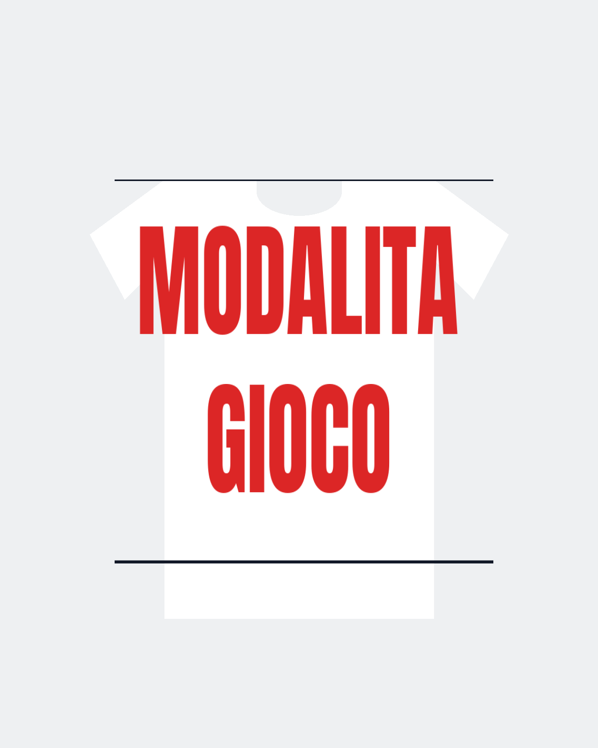 T-Shirt "MODALITA GIOCO"