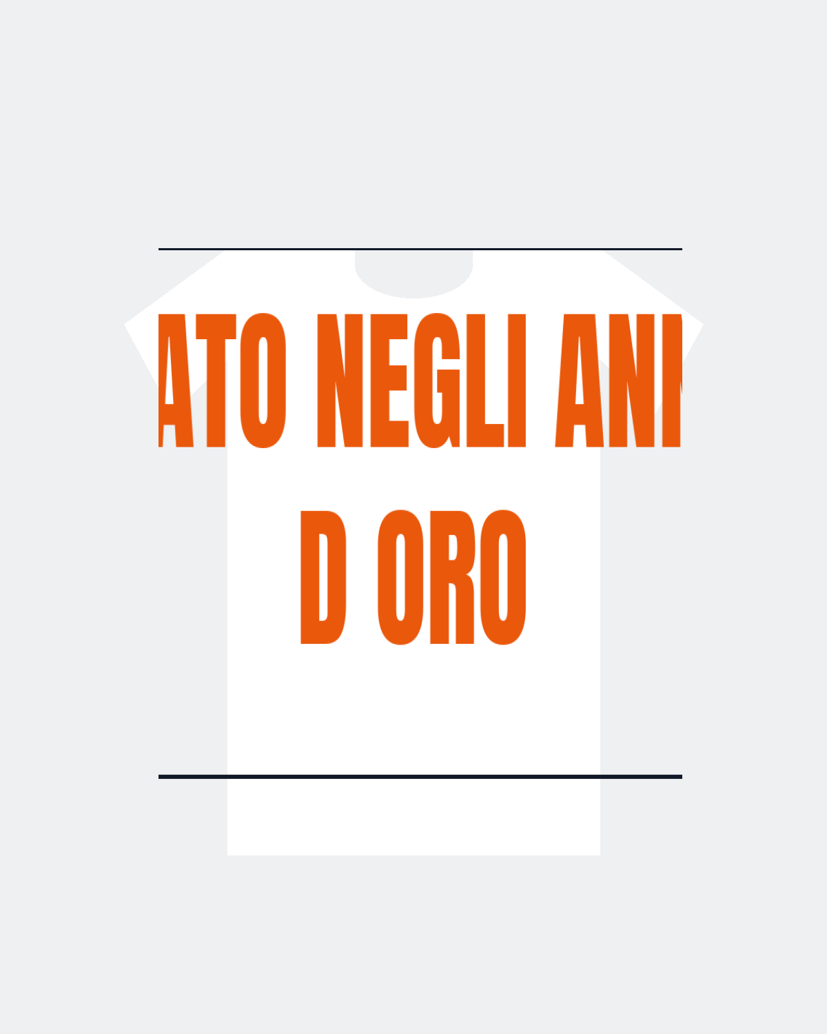 T-Shirt "NATO NEGLI ANNI D ORO"