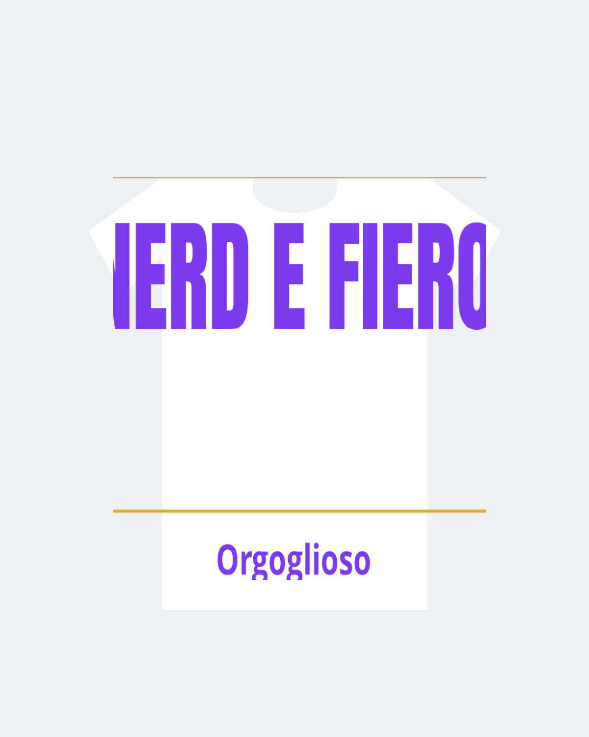 T-Shirt "NERD E FIERO"