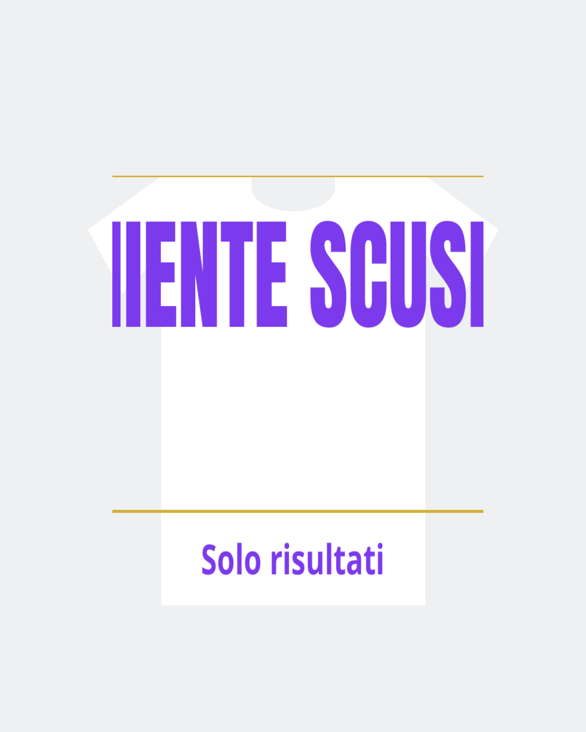 T-Shirt "NIENTE SCUSE"