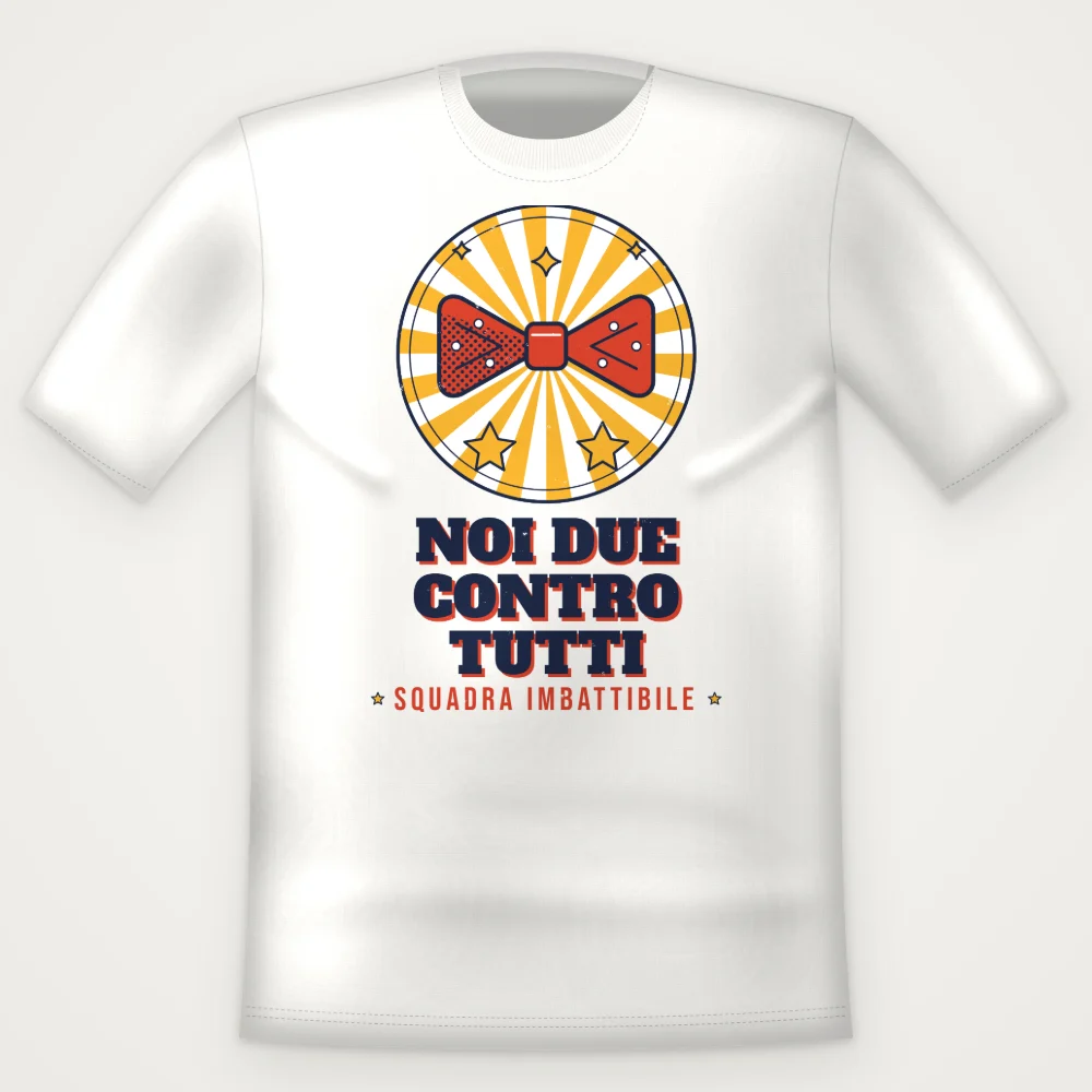 T-Shirt "NOI DUE CONTRO TUTTI"